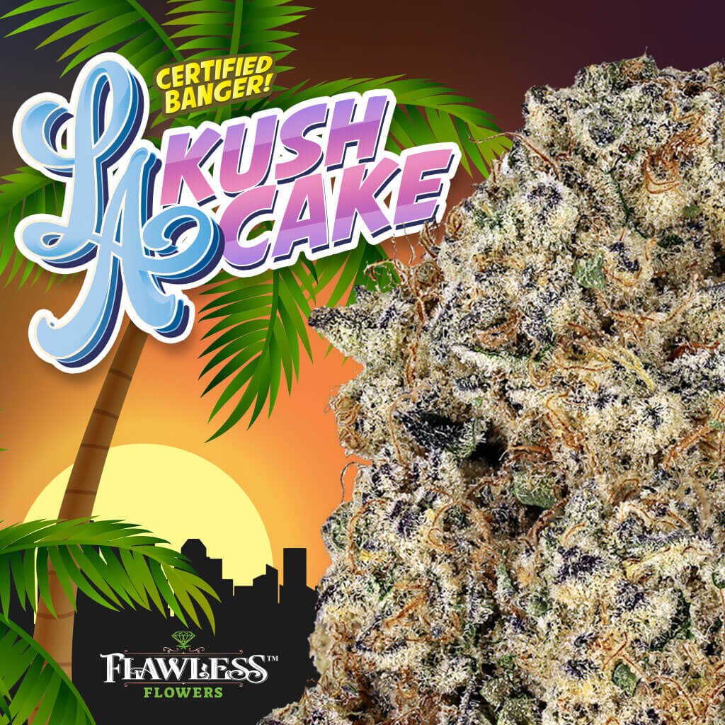 Certified Banger - LA Kush Cake Flawless Flowers